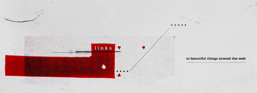 Links to beautiful things around the web