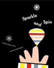 Sparkle and Spin, Little 1