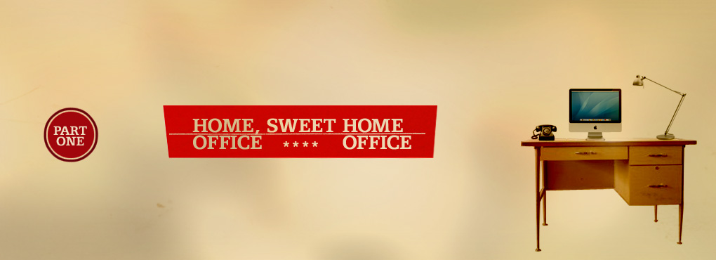 Home Office, Sweet Home Office ~ One artworks 
