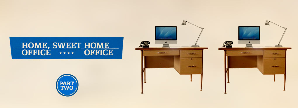 Home Office, Sweet Home Office ~ Two artworks 